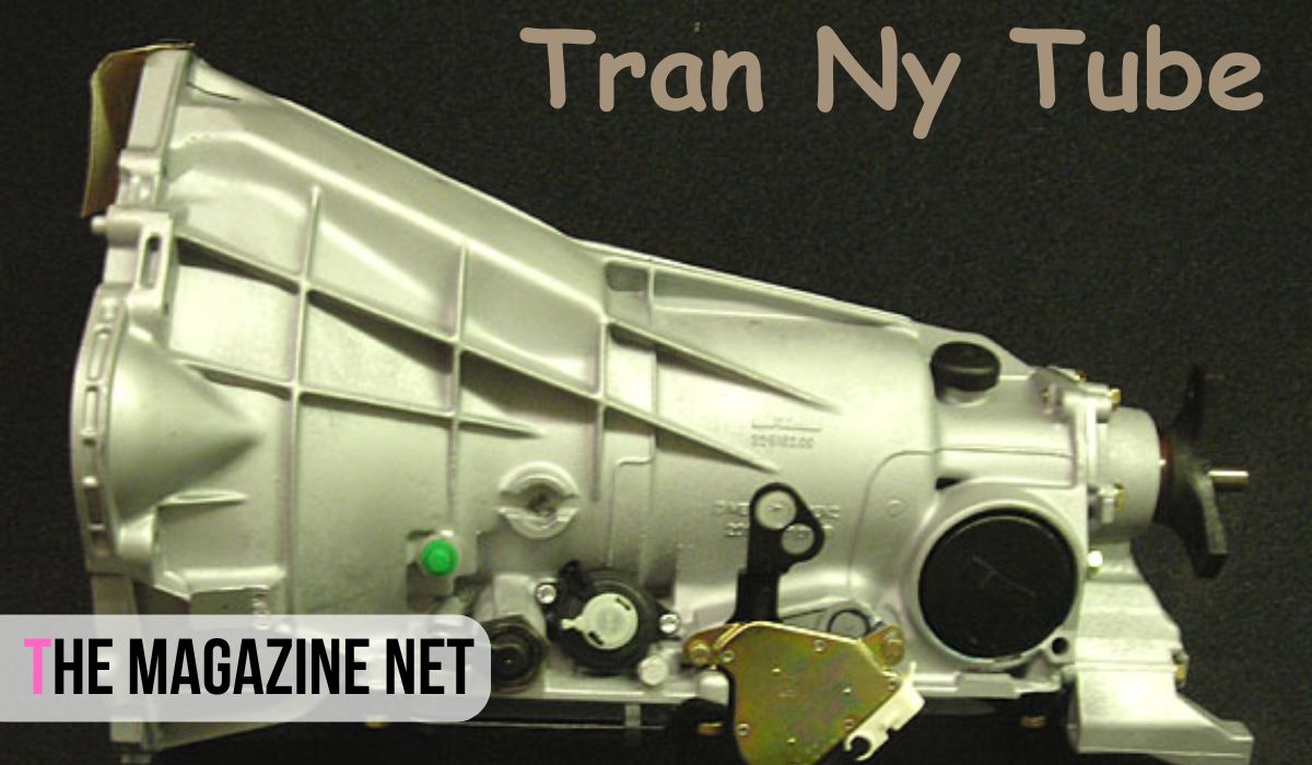 Tran Ny Tube